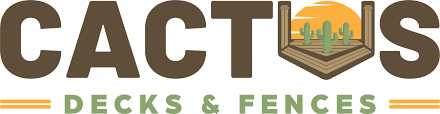 Cactus Decks and Fences